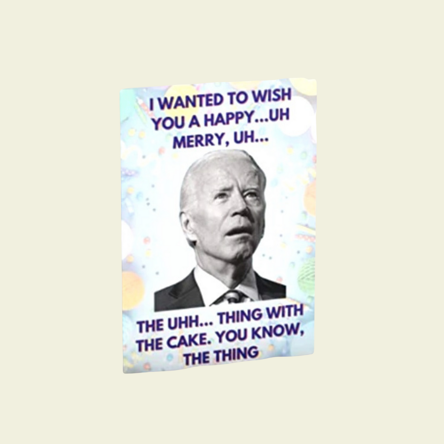 Funny Joe Biden Uh Uh Birthday Card