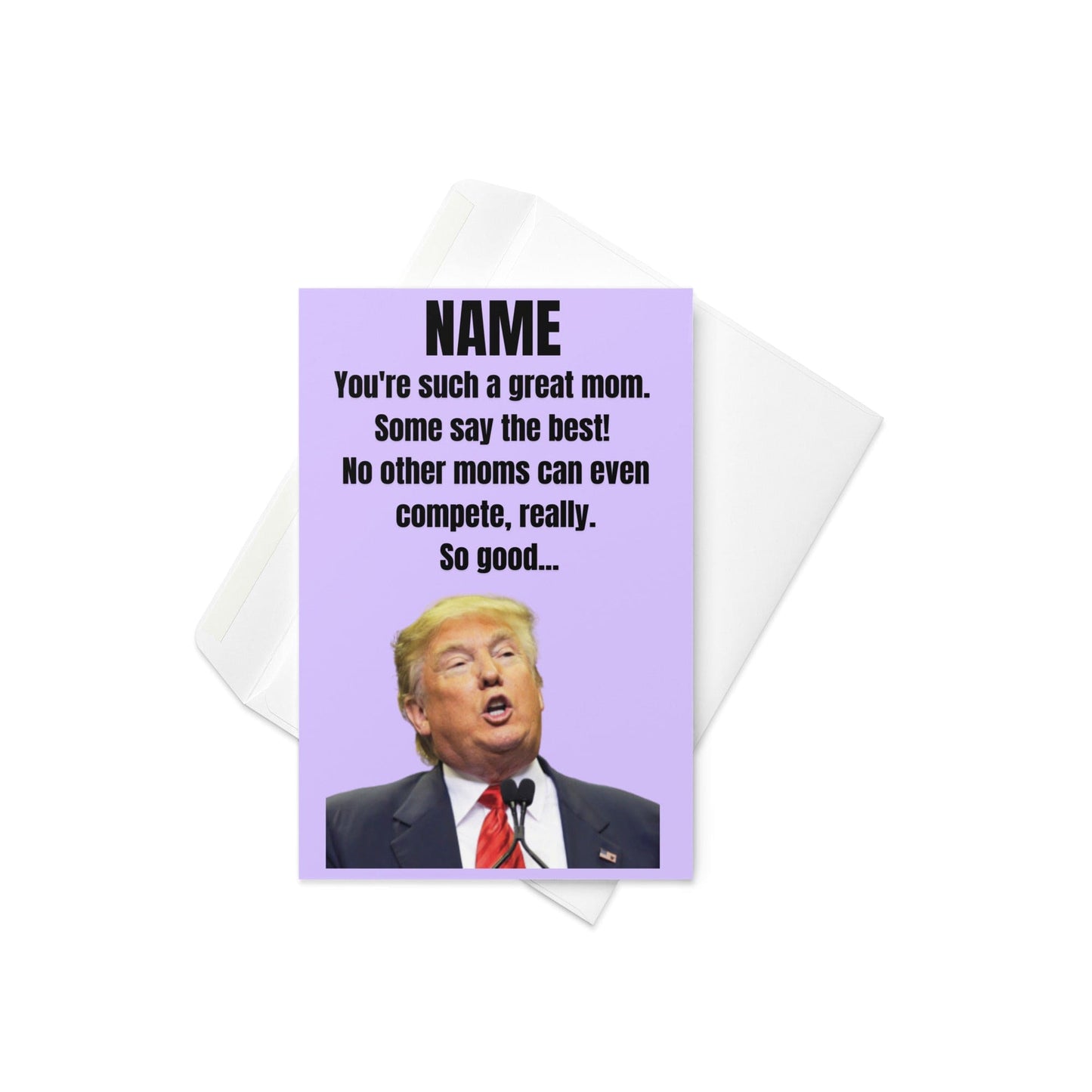 Trump Best Mom Ever Personalized Mother's Day Card