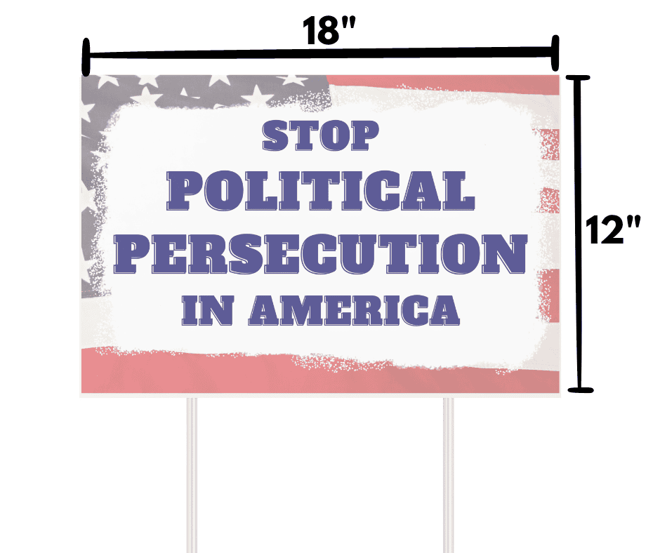 Stop Political Persecution in America Yard Sign