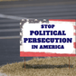 Stop Political Persecution in America Yard Sign