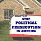 Stop Political Persecution in America Yard Sign