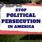 Stop Political Persecution in America Yard Sign