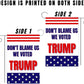 Don’t Blame Us We Voted Trump 12"x18" Garden Flag - 2 PIECES