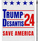 Trump and Desantis '24 Save America Garden Flag | 12"x18" Donald Trump Ron Desantis 2024 Yard Sign - 2 Flags