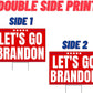 Let's Go Brandon 18"x12" Yard Sign - 2 Pieces