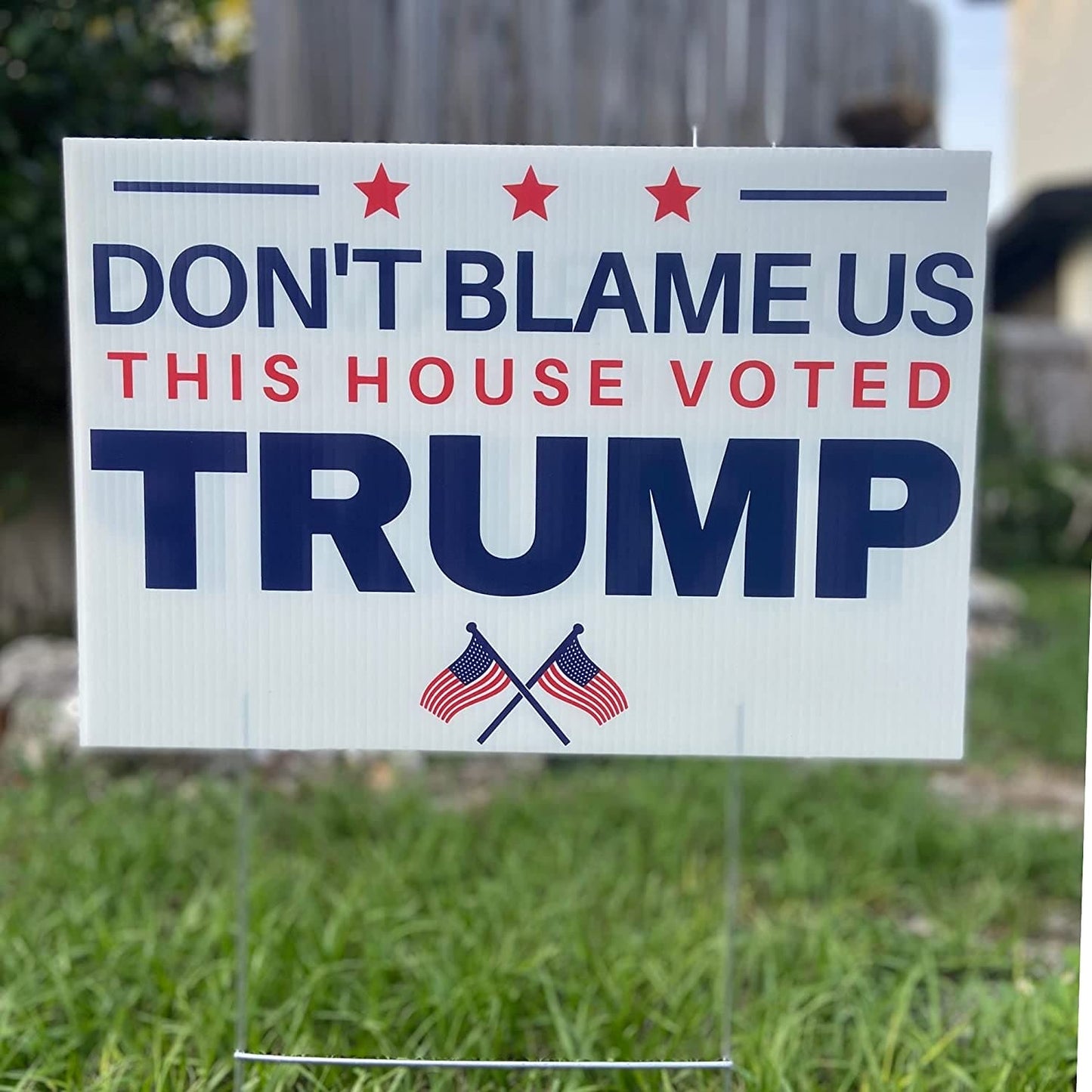 Don't Blame Us This House Voted Trump 18"x12" Double-Sided Yard Sign - 2 PIECES