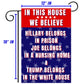 Hillary Prison - Biden Nursing Home - Pro Trump 18" x 12" Garden Flag