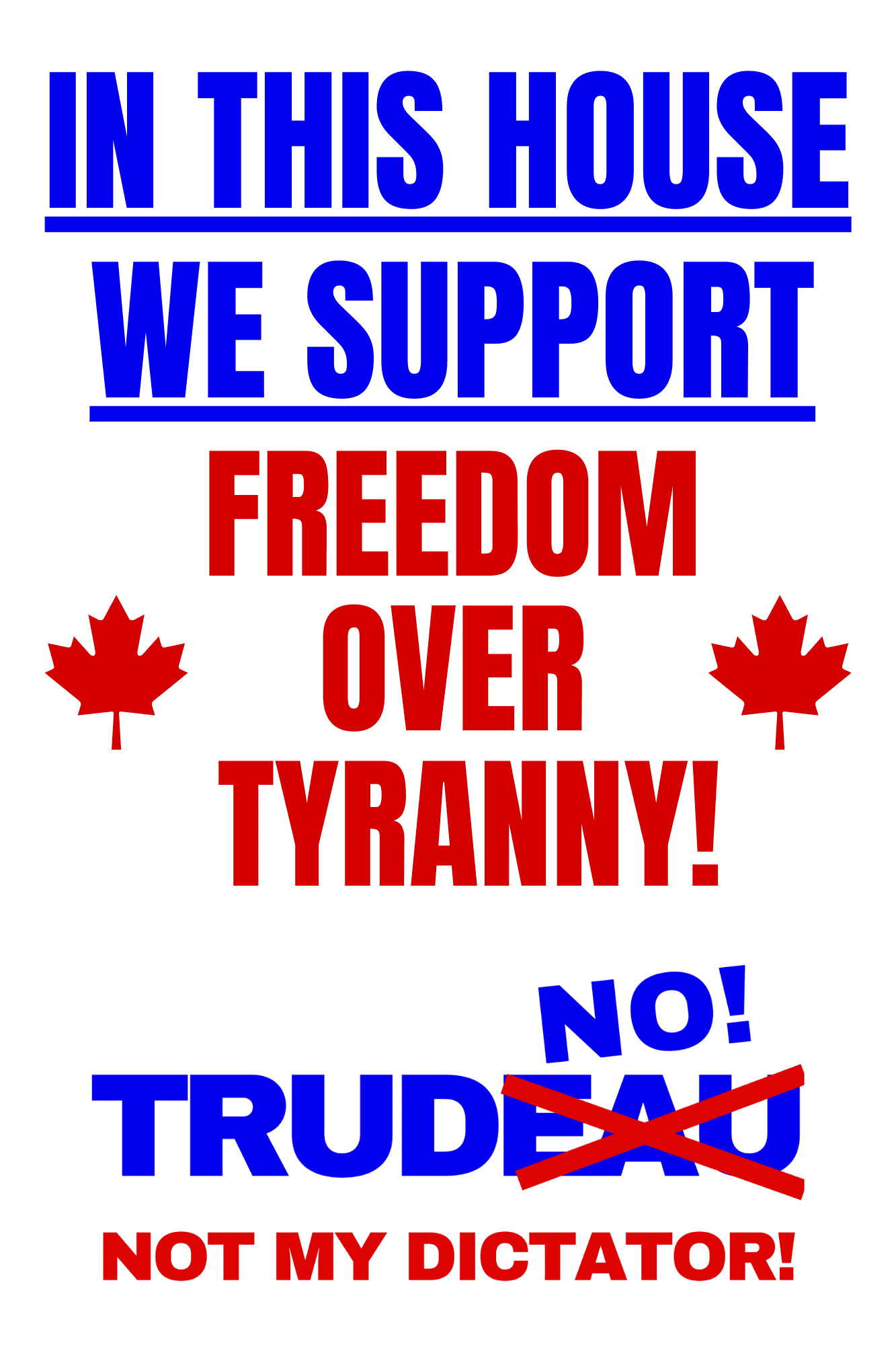 TrudNO Anti Trudeau Garden Flag