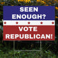 Seen Enough Vote Republican 2022 Yard Sign | Made In USA 12 X 18” Yard Decoration | Let’s Go Brandon Double Sided Midterm Election Republican Garden Sign