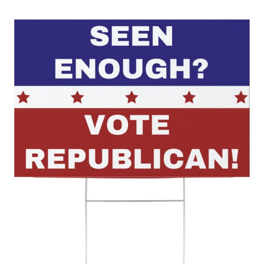 Seen Enough Vote Republican 2022 Yard Sign | Made In USA 12 X 18” Yard Decoration | Let’s Go Brandon Double Sided Midterm Election Republican Garden Sign