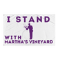 I Stand With Martha's Vineyard Flag