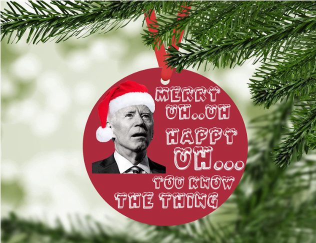 Funny Joe Biden Mumbling Christmas Ornament | Anti-Biden Hanging Ornament with Funny Quote