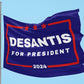 DeSantis '24 Flag | 3'X5' Ron DeSantis for President 2024 Flag with Grommets - 2 Pieces