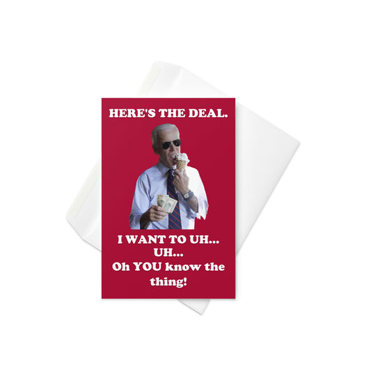 Here's The Deal Joe Biden Funny Valentine's Day Card