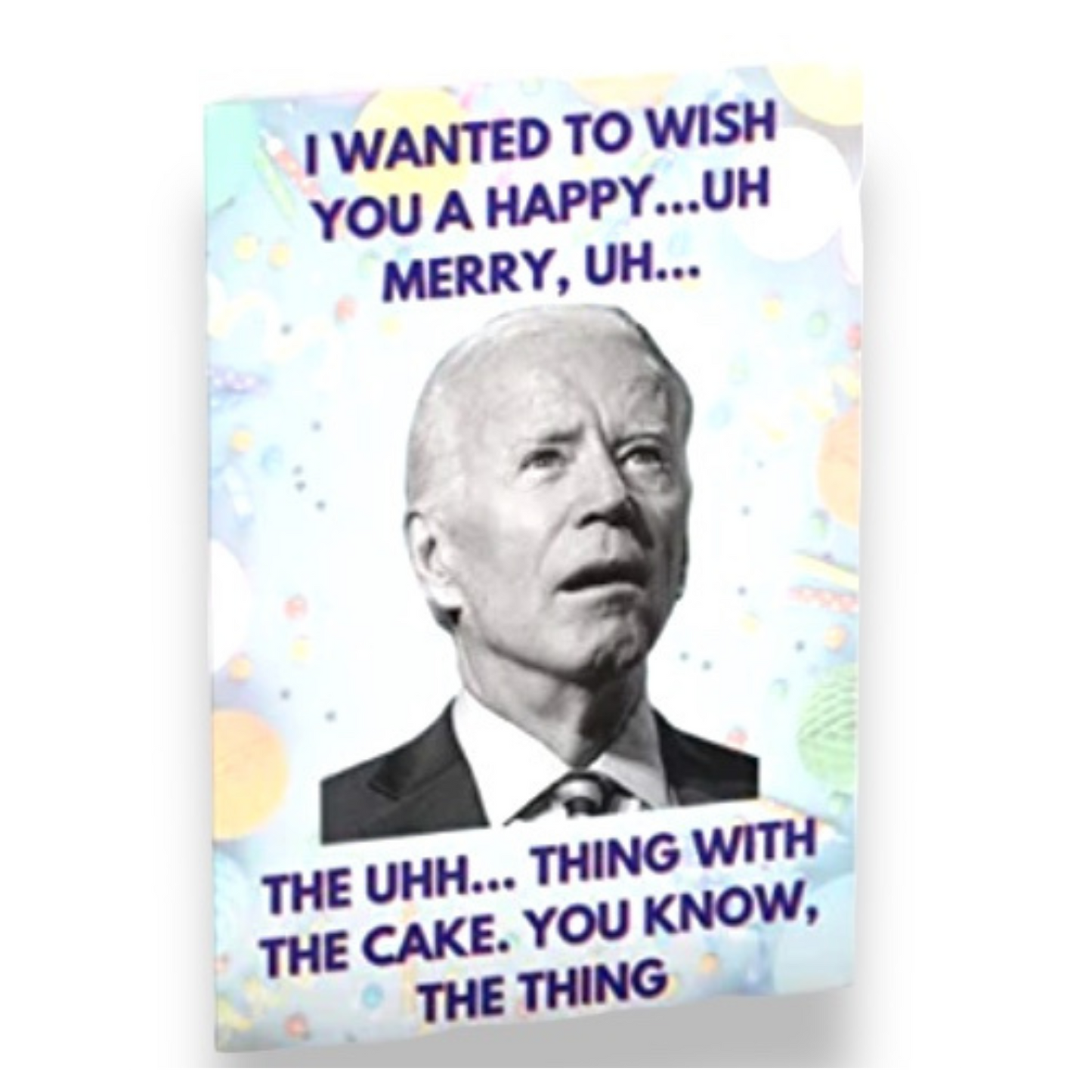 Funny Joe Biden Uh Uh Birthday Card