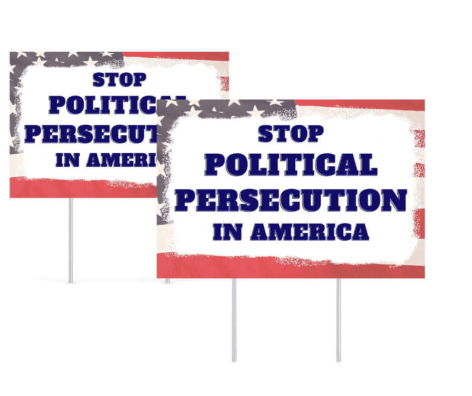 Stop Political Persecution in America Yard Sign - 2 Pack