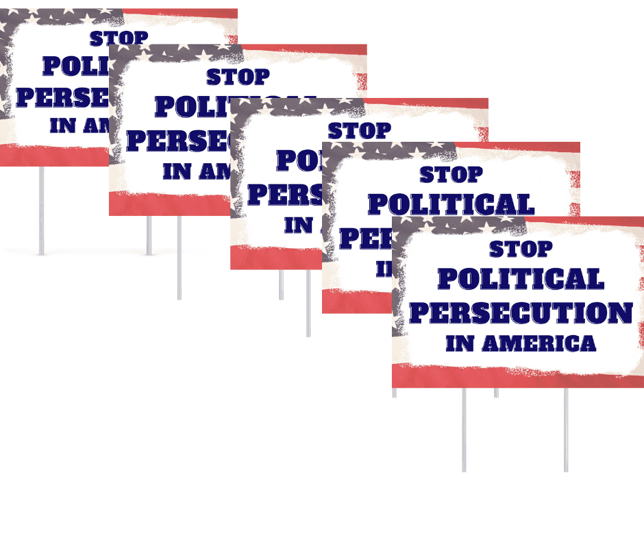 Stop Political Persecution in America Yard Sign - 5 Pack