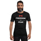 Canada Freedom Over Fear T-Shirt