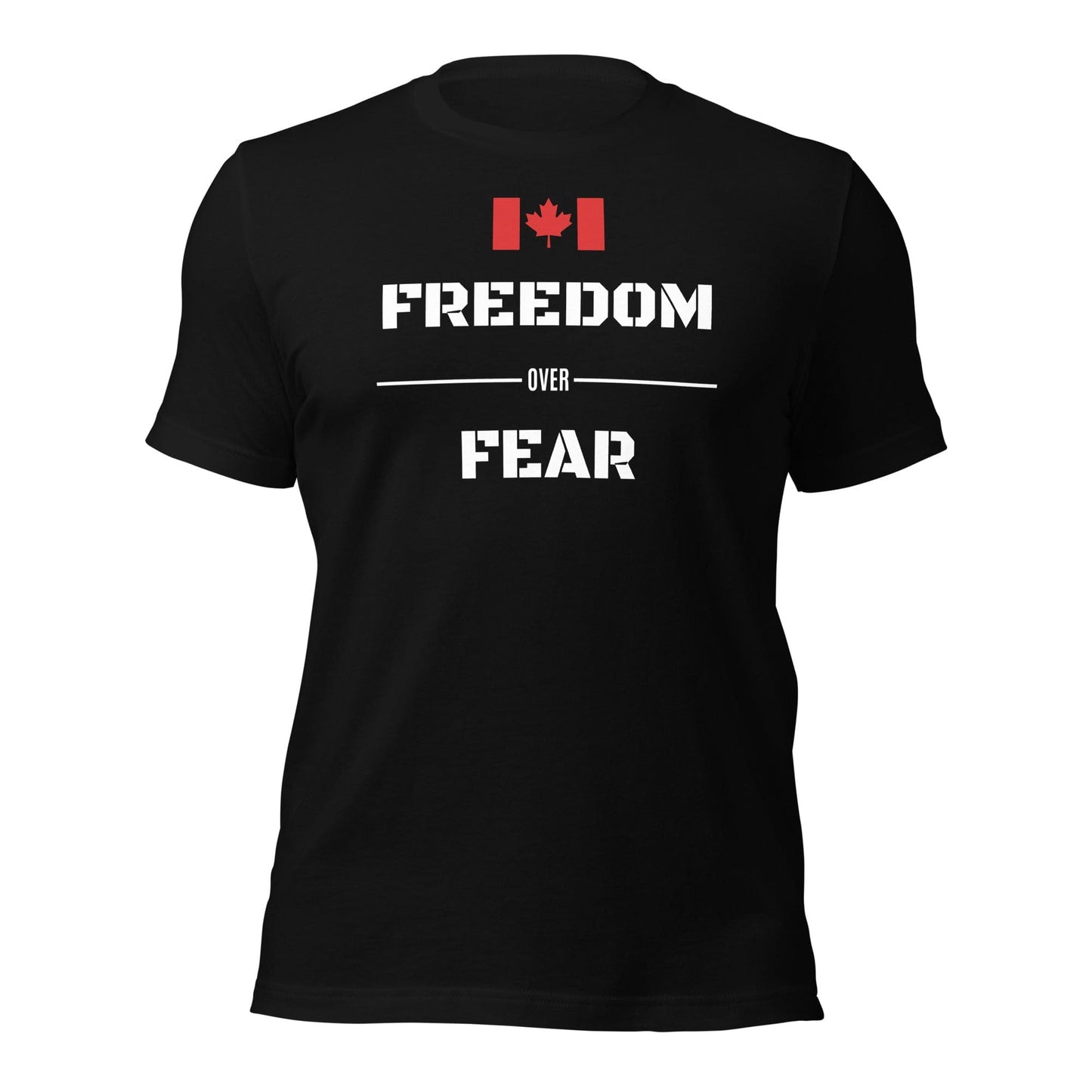 Canada Freedom Over Fear T-Shirt