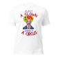 Elect A Clown Expect A Circus T-shirt