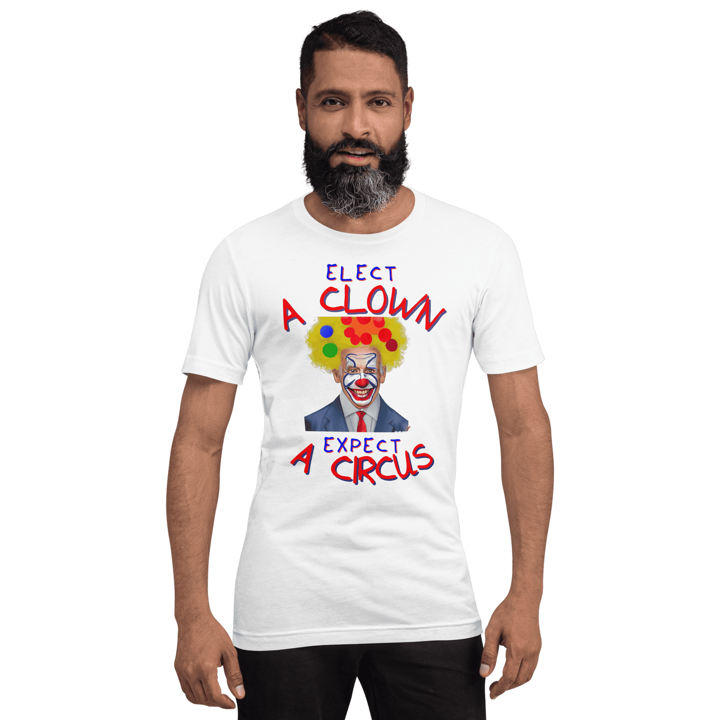 Elect A Clown Expect A Circus T-Shirt